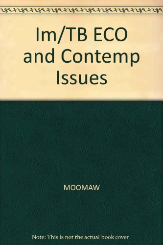 Im/TB ECO and Contemp Issues (9780324321685) by MOOMAW