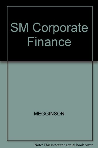 SM Corporate Finance (9780324322361) by William L. Megginson; Lawrence J. Gitman; Scott B. Smart