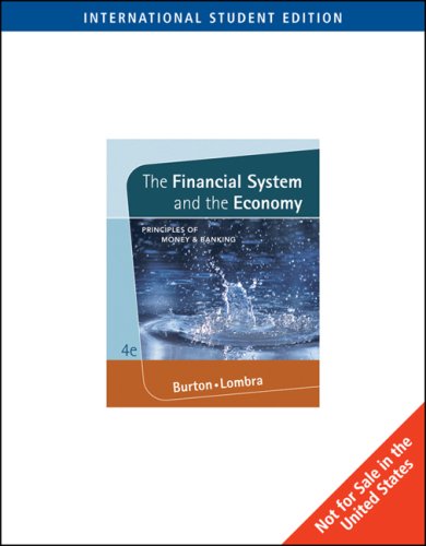 Financial System and the Economy: Principles of Money and Banking (9780324323467) by Maureen Burton