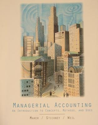 Stock image for Managerial Accounting (An Introduction to Concepts, Methods, and Uses) for sale by Better World Books