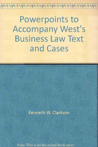 Imagen de archivo de Powerpoints to Accompany West's Business Law Text and Cases, Tenth Edition a la venta por BookOrders