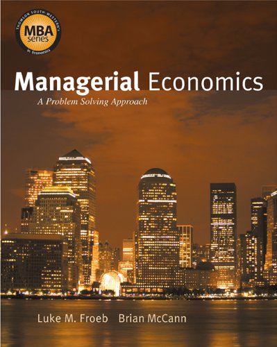 Stock image for Managerial Economics: A Problem Solving Approach (Thomas South-western's MBA Series in Economics) for sale by Orion Tech