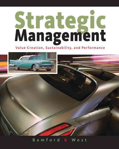 9780324364620: Strategic Management: Value Creation, Sustainability, and Performance