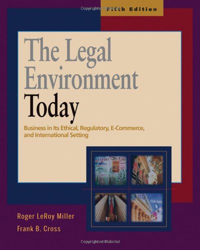 Beispielbild fr The Legal Environment Today: Business in Its Ethical, Regulatory, E-Commerce, and International Setting (Book & Online Legal Research Guide) zum Verkauf von BooksRun