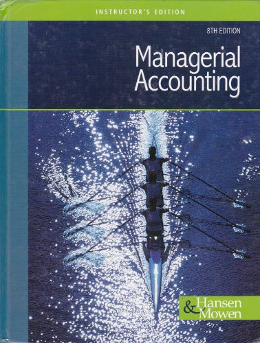 9780324376050: Managerial Accounting (Instructor's Edition)