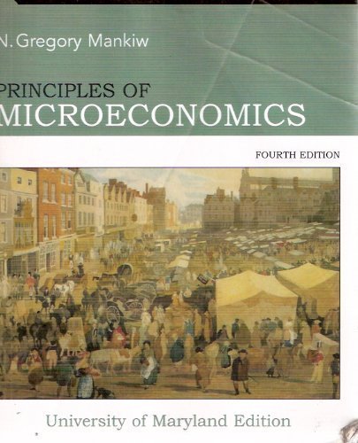Stock image for Principles of Microeconomics, 4e, University of Maryland Edition for sale by ThriftBooks-Atlanta