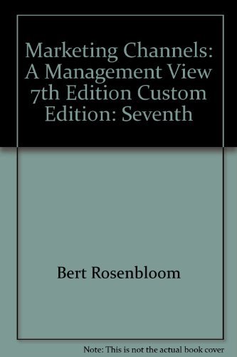 9780324390872: Marketing Channels: A Management View 7th Edition Custom Edition: Seventh by ...