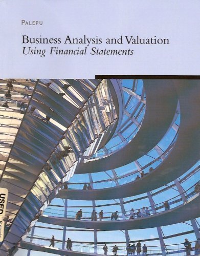 Business Analysis & Valuation: Using Financial Statements, with Cd (9780324391633) by Krishna G. Palepu; Paul M. Healy; Victor L. Bernard