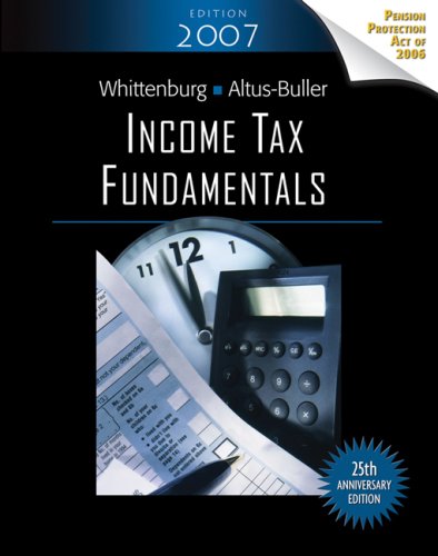 Imagen de archivo de Income Tax Fundamentals 25 Anniversary Edition, 2007 Edition a la venta por Romtrade Corp.