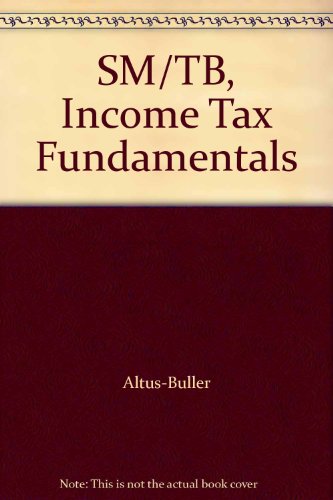 SM/TB, Income Tax Fundamentals (9780324399295) by Unknown Author