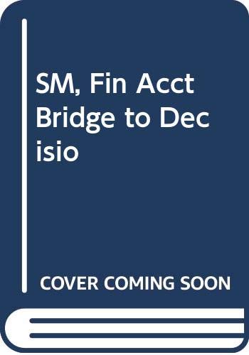SM, Fin Acct Bridge to Decisio (9780324400328) by [???]
