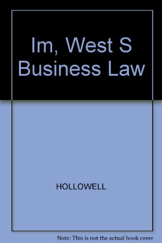 Im, West S Business Law (9780324401981) by HOLLOWELL