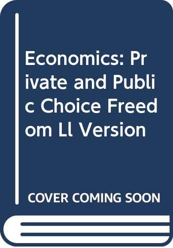 Stock image for Freedom LL Version: Economics: Private and Public Choice for sale by BookHolders