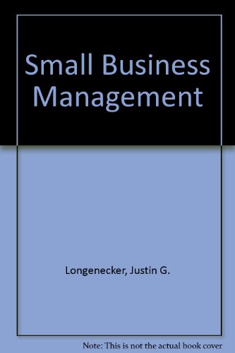 Freedom LL Version: Small Business Management (9780324403428) by Longenecker, Justin G.; Moore, Carlos W.; Petty, J. William; Palich, Leslie E.