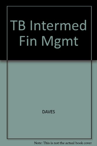 TB Intermed Fin Mgmt (9780324405460) by [???]