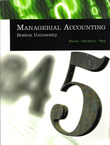 Managerial Accounting: Boston University (9780324417326) by Michael W. Maher