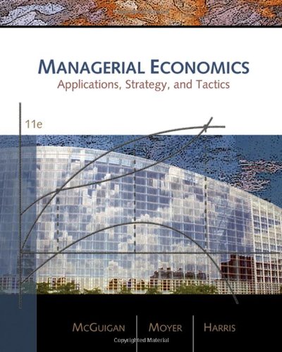 9780324421606: Managerial Economics: Applications, Strategies, and Tactics
