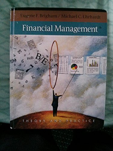 Financial Management: Theory and Practice + Thomson One - Business School Edition 1-year Printed Access Card (Available Titles CengageNOW) (9780324422696) by Brigham, Eugene F.; Ehrhardt, Michael C.