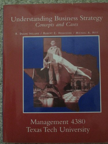 9780324430882: Understanding Business Strategy Concepts and Cases