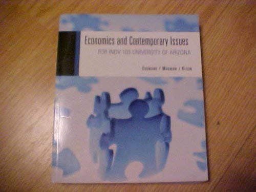 Stock image for Economics and Comtemporary Issues For INDV 103 University of Arizona for sale by Bookmans