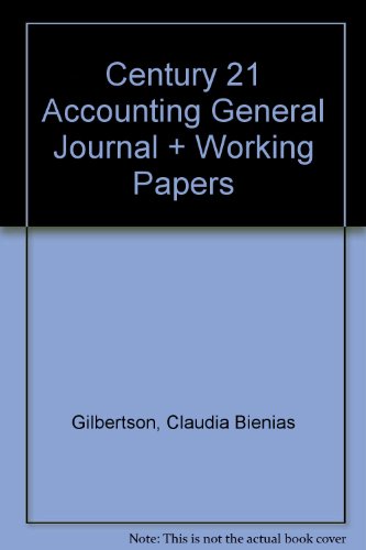 Century 21 Accounting General Journal + Working Papers (9780324529227) by Gilbertson, Claudia Bienias