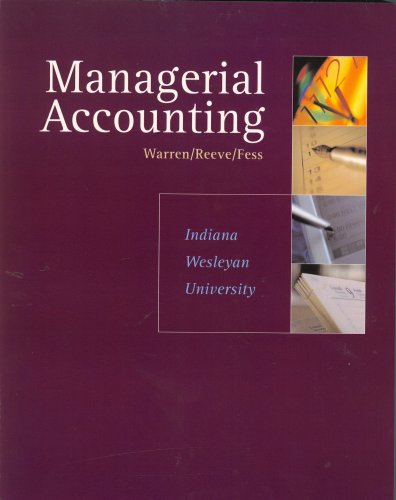 9780324551938: MANAGERIAL ACCOUNTING 8e (Indiana Wesleyan University)