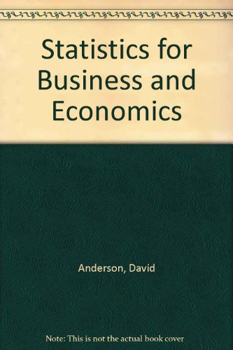 Statistics for Business and Economics (9780324566352) by David R. Anderson