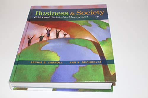 Beispielbild fr Business and Society : Ethics and Stakeholder Management zum Verkauf von Better World Books