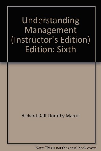 9780324581782: Understanding Management 6th Edition Instructor's Edition