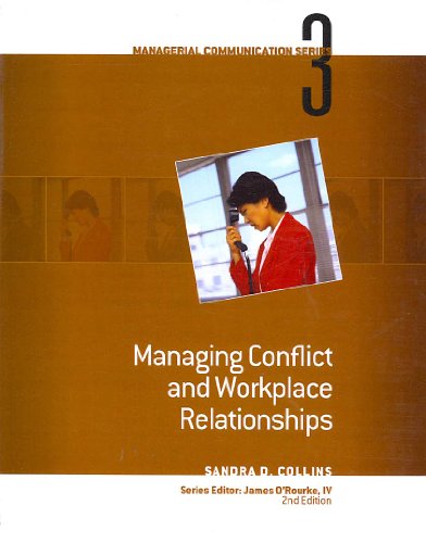 Stock image for Managing Conflict and Workplace Relationships for sale by Better World Books