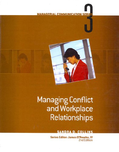 9780324584196: Module 3: Managing Conflict and Workplace Relationships