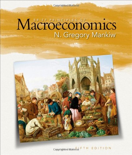 Brief Principles of Macroeconomics (Available Titles CourseMate) - N. Gregory Mankiw