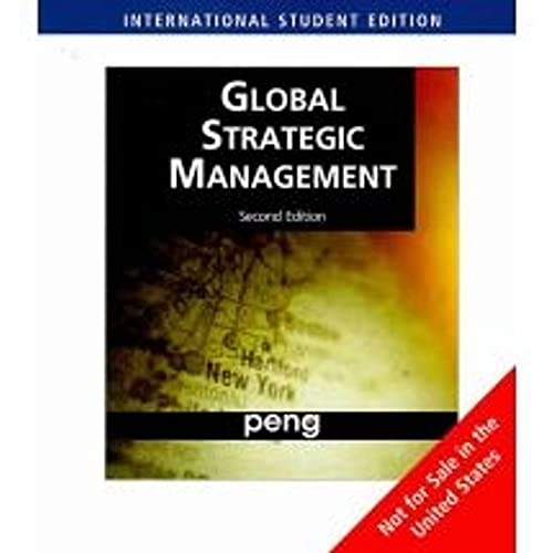 9780324590982: Global Strategic Management