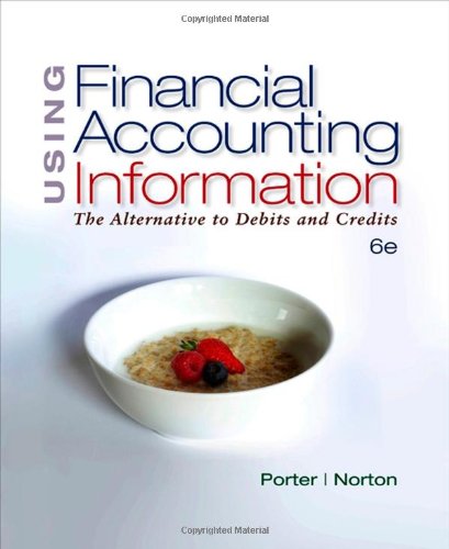 Imagen de archivo de Using Financial Accounting Information: The Alternative to Debits & Credits (Available Titles CengageNOW) a la venta por Wonder Book