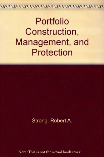 9780324593907: Portfolio Construction, Management, and Protection