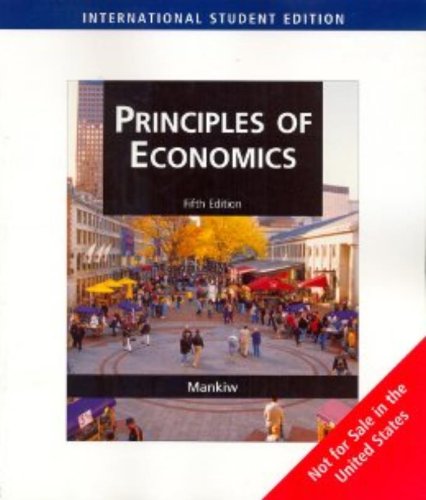 Principles of Economics, International Edition (9780324594638) by N. Mankiw