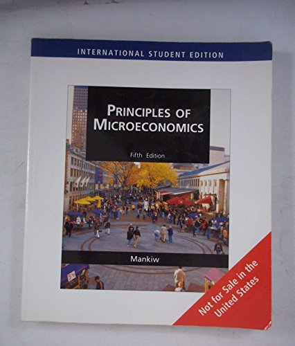 Principles of Microeconomics, International Edition (9780324594645) by N. Mankiw