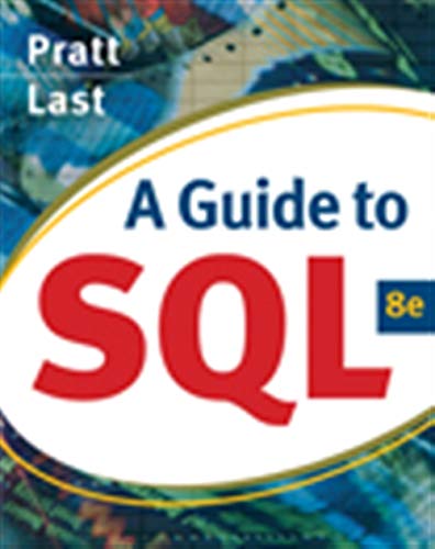 9780324597684: A Guide to SQL