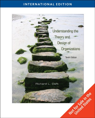 Stock image for Understanding the Theory and Design of Organizations, International Edition for sale by medimops