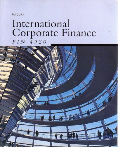 Beispielbild fr INTERNATIONAL CORPORATE FINANCE FIN 4920 MADURA (FIN 4920) zum Verkauf von Better World Books