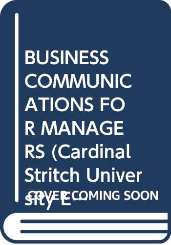 Beispielbild fr Business Communications for Managers (Cardinal Stritch University Edition) zum Verkauf von Voyageur Book Shop