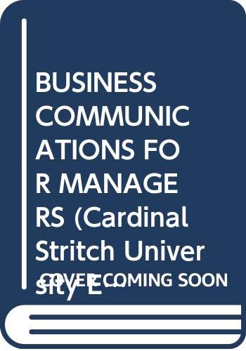 Imagen de archivo de Business Communications for Managers (Cardinal Stritch University Edition) a la venta por Voyageur Book Shop