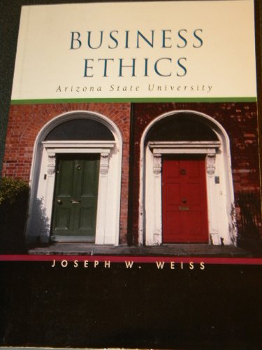 9780324621167: Business Ethics : Arizona State University