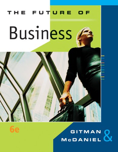 Bundle: Future of Business, 5th + CengageNOW on Blackboard Printed Access Card (9780324635034) by Gitman, Lawrence J.; McDaniel, Carl