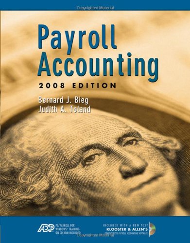 9780324645545: Payroll Accounting 2008 (with ADP’s PC Payroll for Windows CD-ROM and Klooster/Allen’s Computerized Payroll Accounting Software) (BPA)