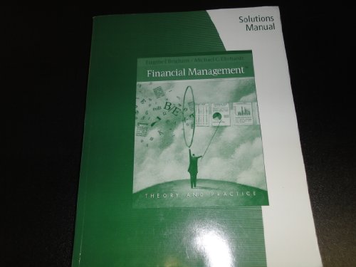 9780324649109: Solutions Manual - Financial Managment-Theory and Practice 12th Edition