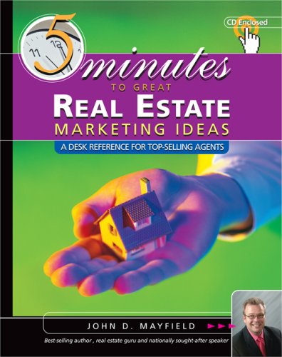 Stock image for 5 Minutes to Great Real Estate Marketing Ideas : A Desk Reference for Top-Selling Agents for sale by Better World Books