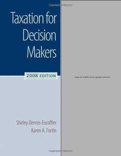 9780324654110: Taxation for Decision Makers, 2008 Edition