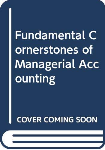 9780324658699: Fundamental Cornerstones of Managerial Accounting [Hardcover] by Hansen, Dan ...