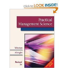 Practical Management Science, Revised (Book Only) (9780324662511) by Winston, Wayne L.; Albright, S. Christian